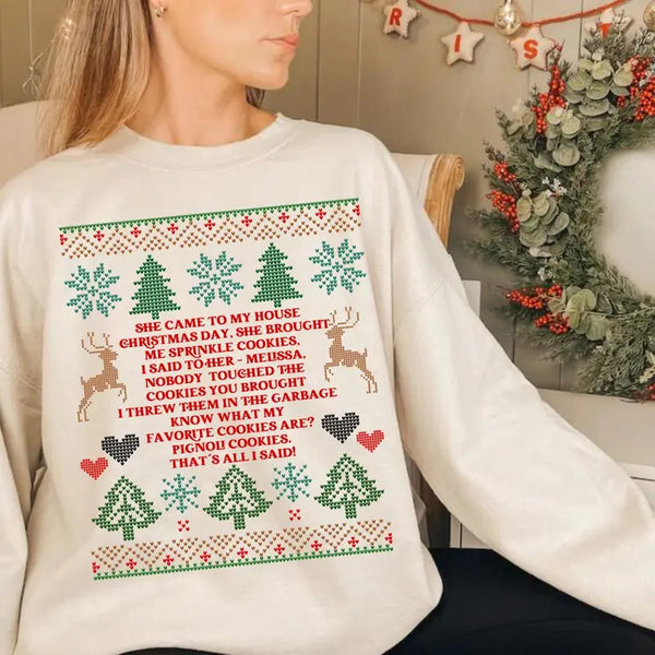 She Brought Me Sprinkle Cookies Ugly Christmas Sweatshirt