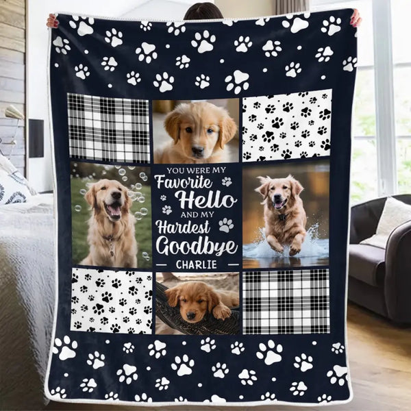 Custom Photo You Were My Favorite Hello And My Hardest Goodbye - Personalized Blanket - Gift For Pet Lovers